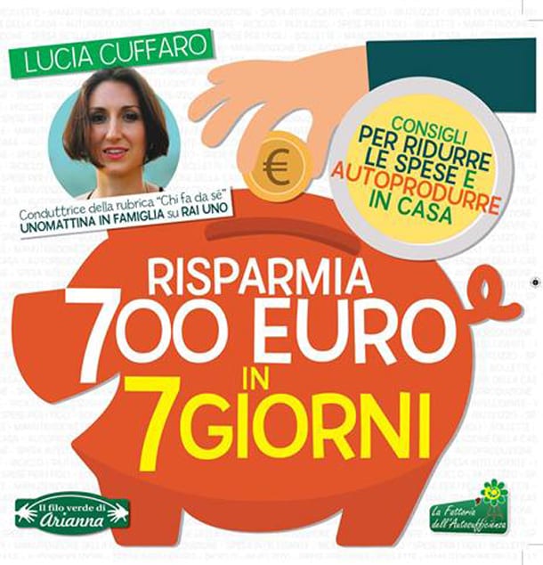 Lucia Cuffaro: "Vi svelo come ridurre le spese e autoprodurre in casa"