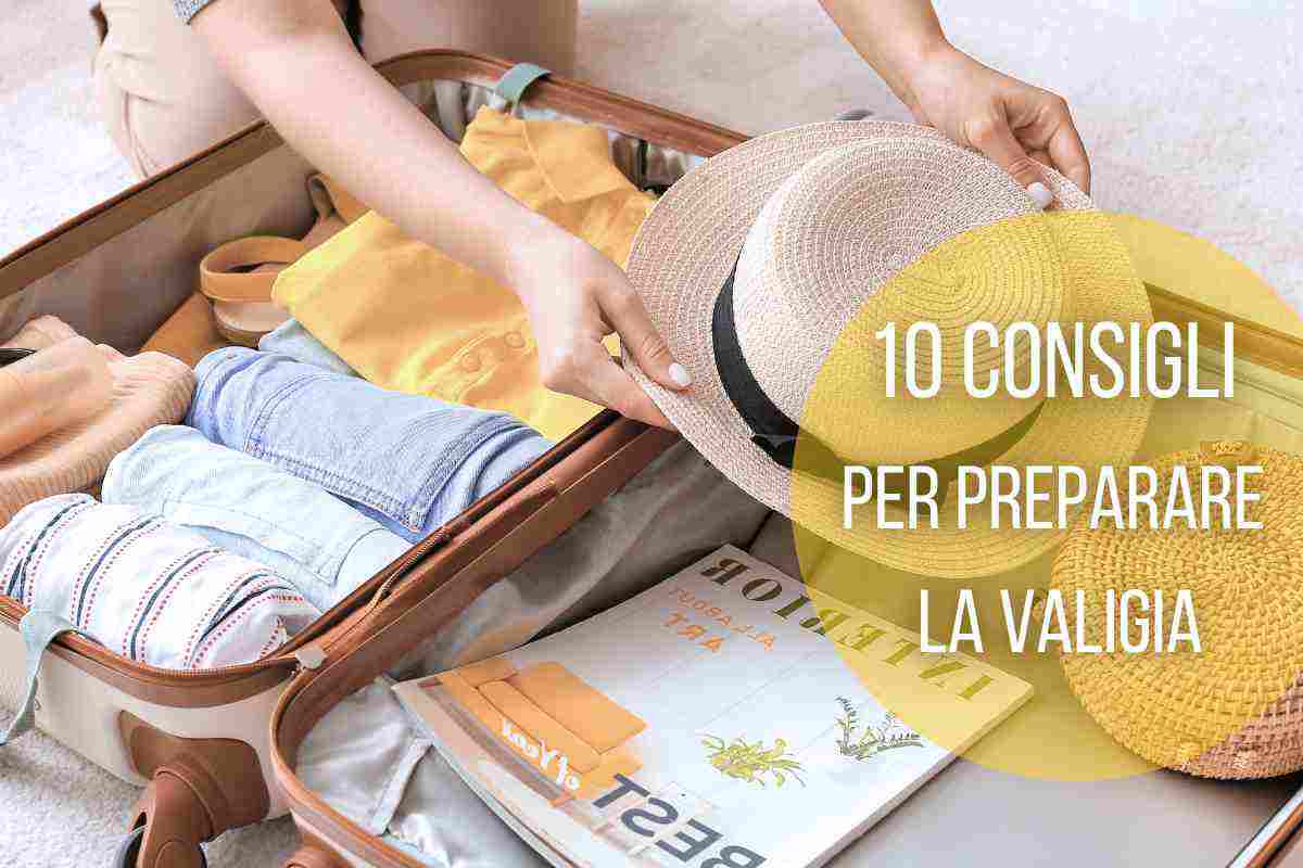 10 consigli preparare valigia perfetta